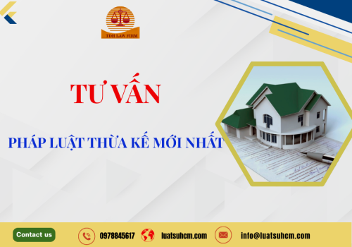 Tư vấn pháp luật thừa kế mới nhất