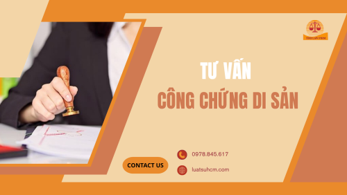 Tư vấn công chứng di sản