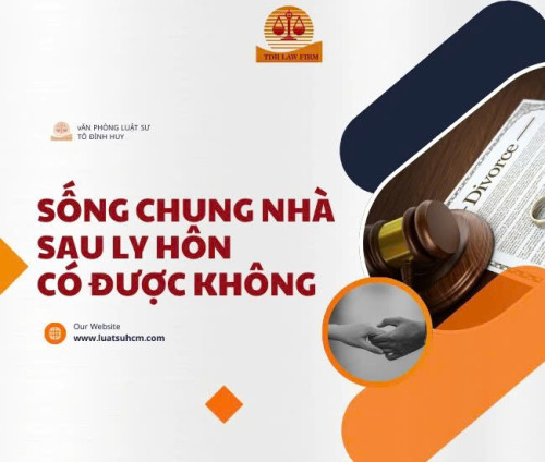 Sống chung nhà sau ly hôn có được không
