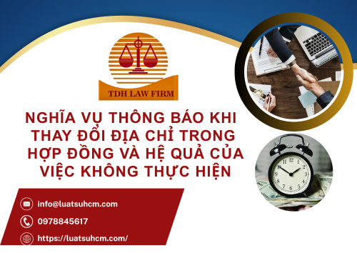 Nghĩa vụ thông báo khi thay đổi địa chỉ trong hợp đồng và hệ quả của việc không thực hiện