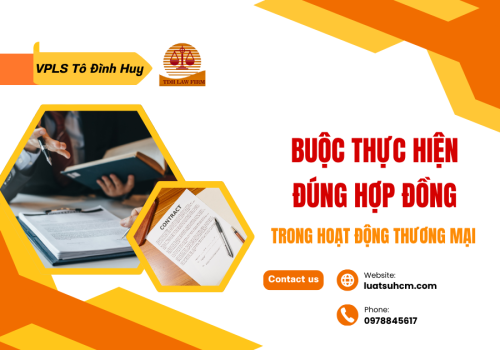Buộc thực hiện đúng hợp đồng trong hoạt động thương mại
