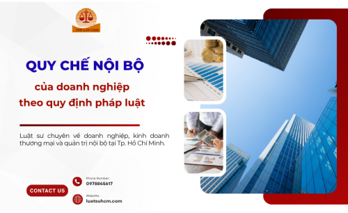 Quy chế nội bộ của doanh nghiệp theo quy định của pháp luật