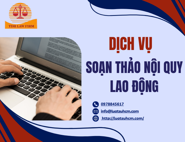Dịch vụ soạn thảo nội quy lao động
