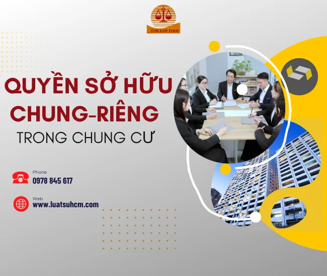 Tư vấn pháp luật về quyền sở hữu chung – riêng trong chung cư