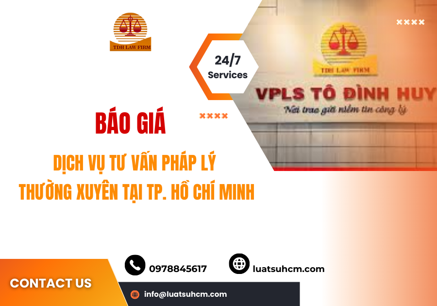 Báo giá dịch vụ tư vấn pháp lý thường xuyên tại TP HCM