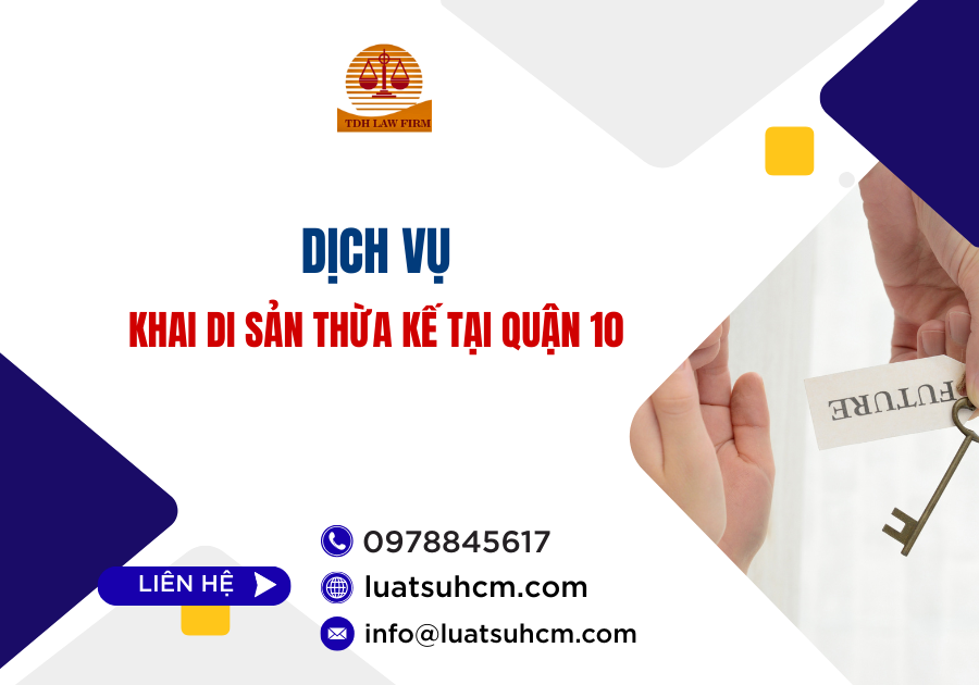 dịch vụ khai di sản thừa kế tại quận 10