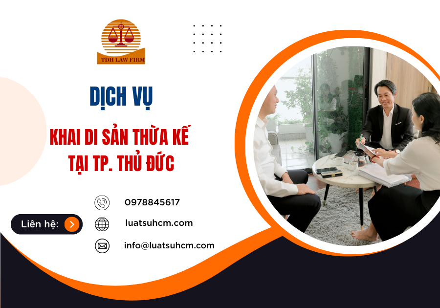 DỊCH VỤ KHAI DI SẢN THỪA KẾ TẠI TP THỦ ĐỨC
