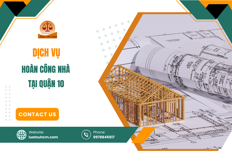 dịch vụ hoàn công nhà tại quận 10