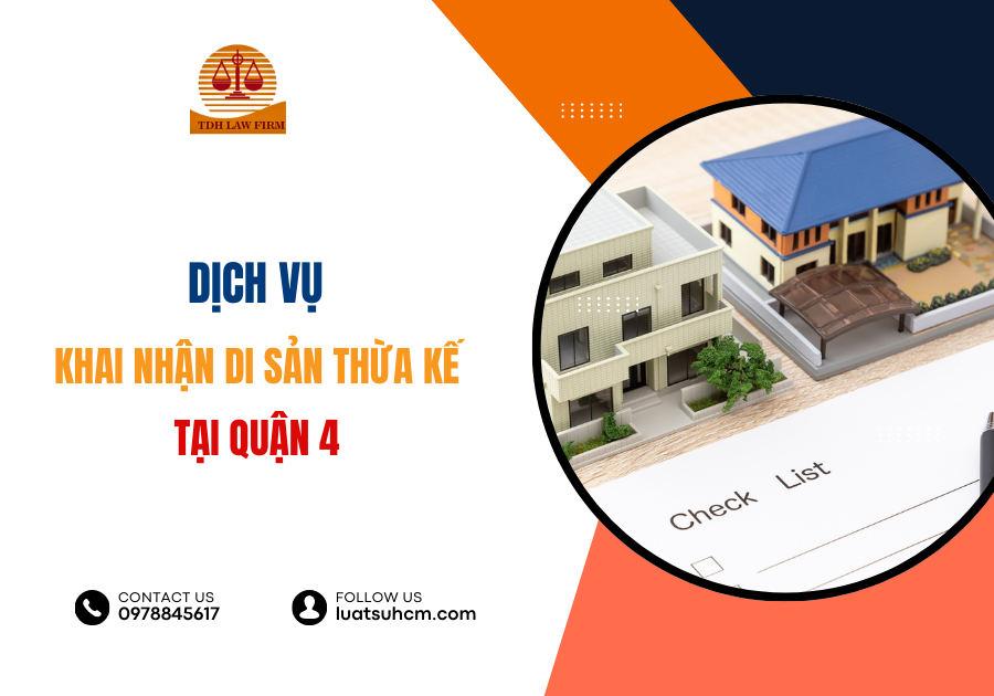 dịch vụ khai nhận di sản thừa kế tại Quận 4