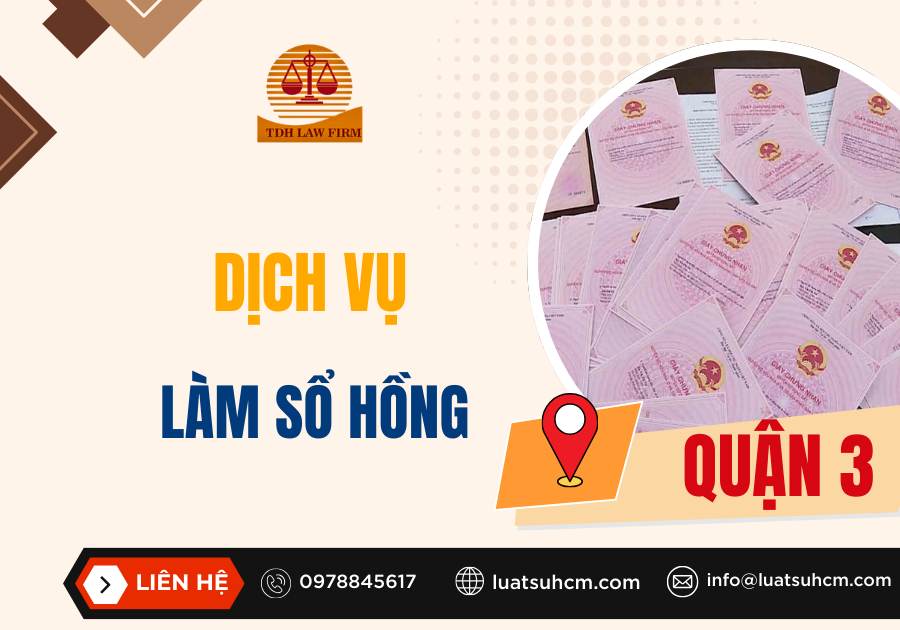 DỊCH VỤ LÀM SỔ HỒNG TẠI QUẬN 3