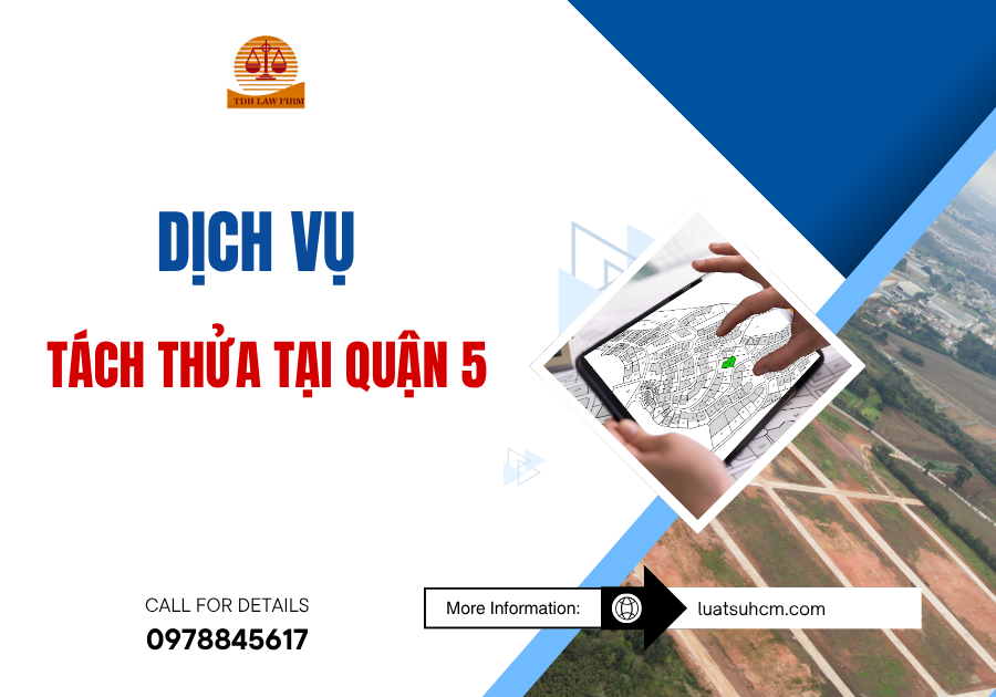 dịch vụ tách thửa tại quận 5