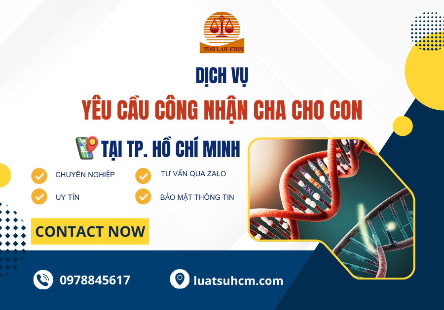 dịch vụ yêu cầu công nhận cha cho con tại tp hồ chí minh