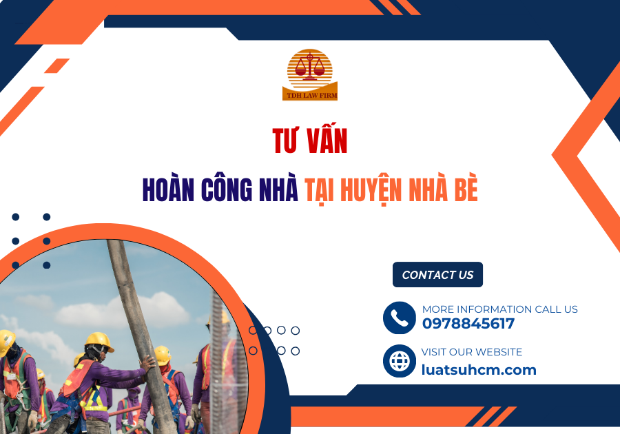 tư vấn hoàn công tại huyện nhà bè