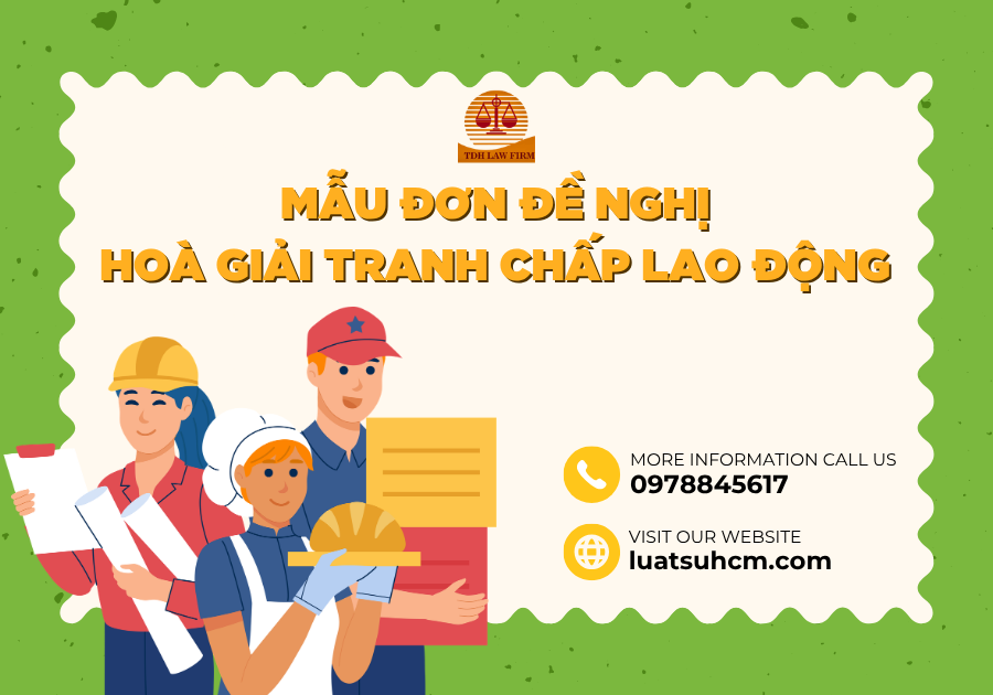 Mẫu đơn đề nghị hoà giải tranh chấp lao động mới nhất