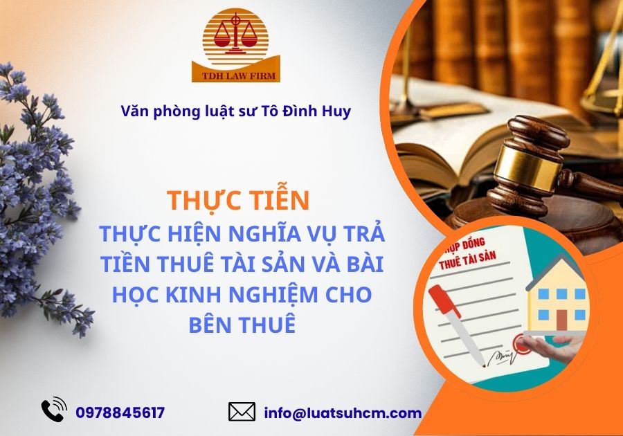 Thực tiễn thực hiện nghĩa vụ trả tiền thuê tài sản và bài học kinh nghiệm cho bên thuê