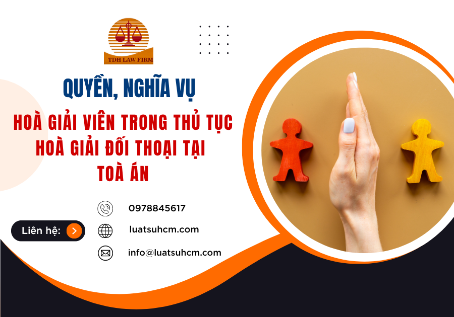 Quyền, nghĩa vụ Hoà giải viên trong thủ tục hoà giải đối thoại