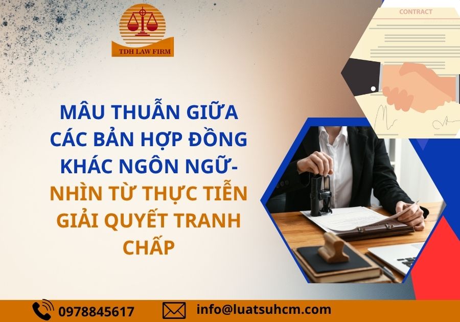 Mâu thuẫn giữa các bản hợp đồng khác ngôn ngữ