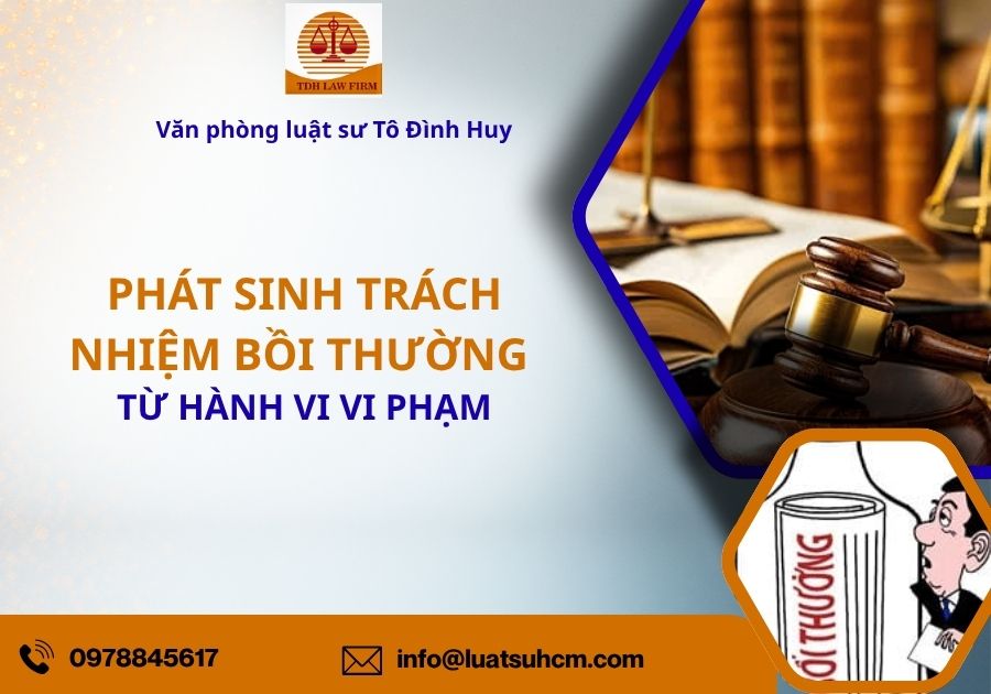 phát sinh trách nhiệm bồi thường từ hành vi vi phạm
