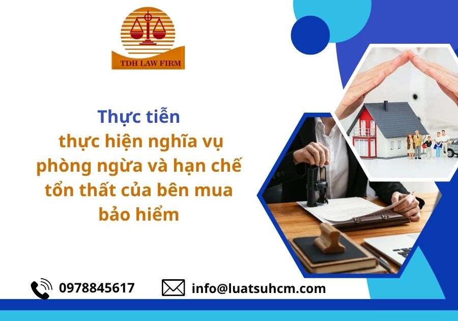 Thực tiễn thực hiện nghĩa vụ phòng ngừa và hạn chế tổn thất của bên mua bảo hiểm