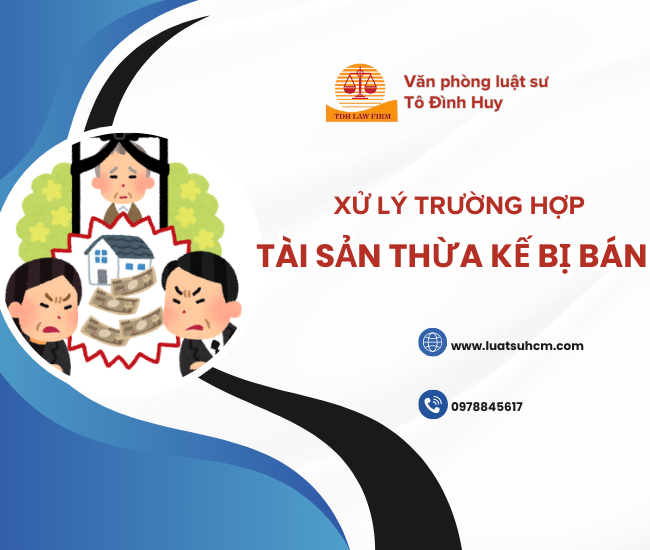 Tài sản thừa kế bị bán, xử lý như thế nào?