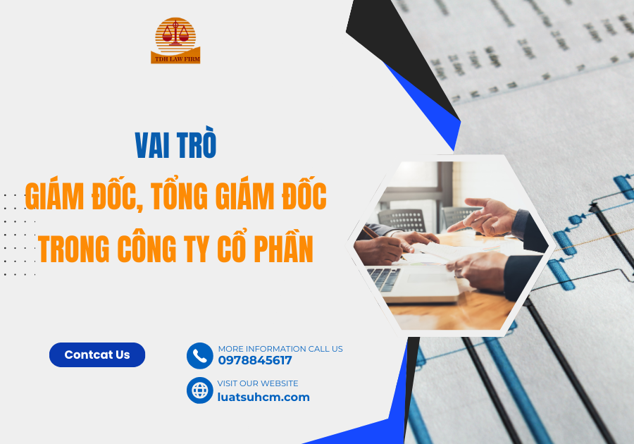 Vai trò của Giám đốc, Tổng giám đốc trong CTCP