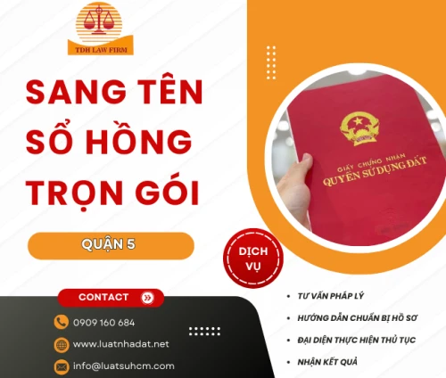 Sang tên sổ hồng trọn gói tại Quận 5