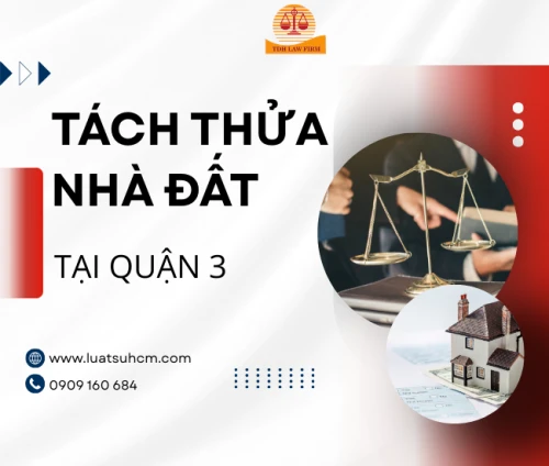 Dịch vụ tách thửa tại Quận 3 cũ