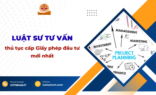 Luật sư tư vấn thủ tục cấp Giấy phép đầu tư mới nhất