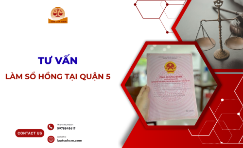 Tư vấn làm sổ hồng tại Quận 5