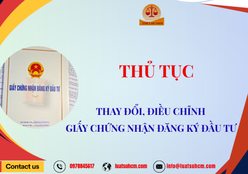 Thủ tục thay đổi, điều chỉnh Giấy chứng nhận đăng ký đầu tư