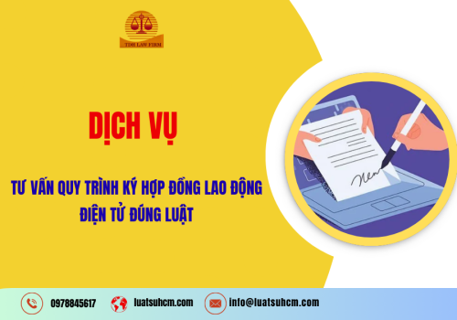 Dịch vụ tư vấn quy trình ký hợp đồng lao động điện tử đúng luật