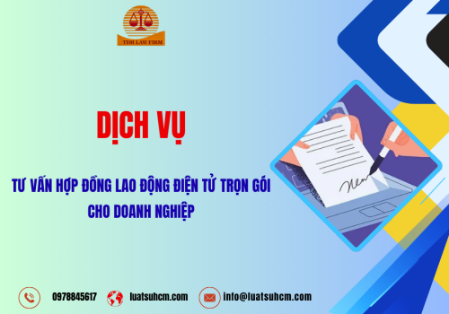 Dịch vụ tư vấn hợp đồng lao động điện tử trọn gói cho doanh nghiệp