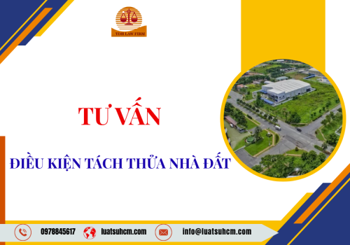 Tư vấn điều kiện tách thửa tại Nhà Bè cũ