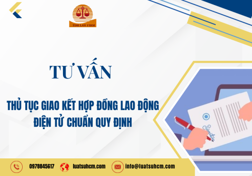 Tư vấn thủ tục giao kết hợp đồng lao động điện tử chuẩn quy định