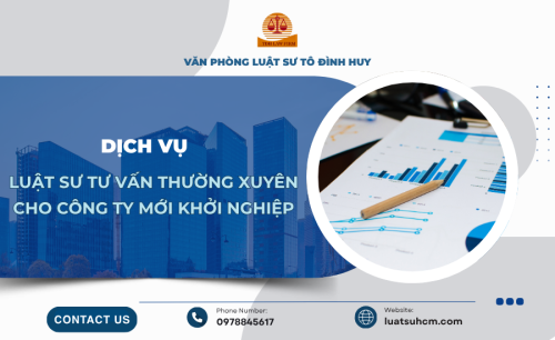 Dịch vụ luật sư tư vấn thường xuyên cho công ty mới khởi nghiệp