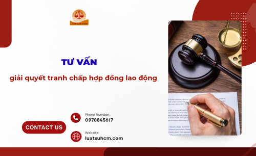 Tư vấn giải quyết tranh chấp Hợp đồng lao động