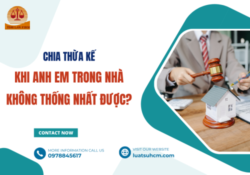 Cách chia thừa kế khi anh em trong nhà không thống nhất được