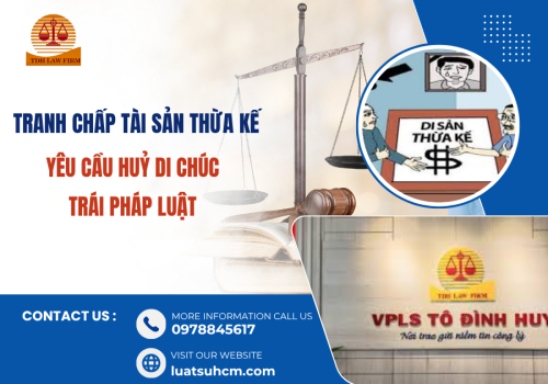 Tranh chấp di sản thừa kế: yêu cầu huỷ di chúc trái luật