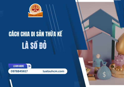 Cách chia thừa kế là sổ đỏ khi không có di chúc
