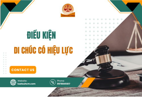 Điều kiện di chúc có hiệu lực pháp luật