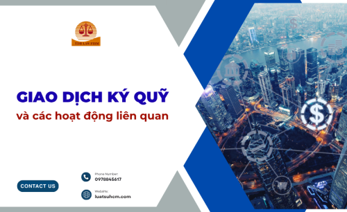 Giao dịch kỹ quỹ và các hoạt động phổ biến