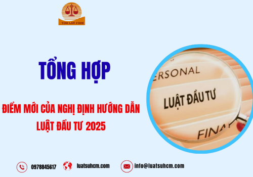 Tổng hợp điểm mới của nghị định hướng dẫn luật đầu tư 2025