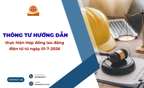 Thông tư hướng dẫn thực hiện Hợp đồng lao động điện tử từ ngày 01-7-2026