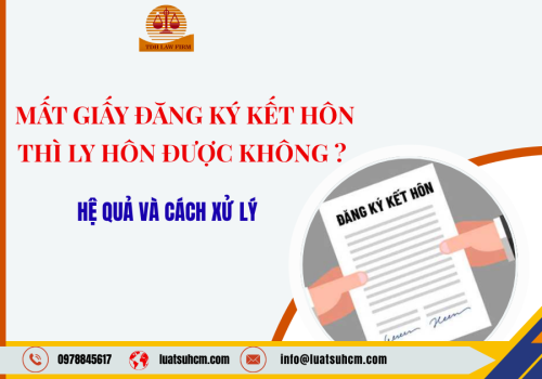 Mất giấy đăng ký kết hôn thì ly hôn được không? Hệ quả và cách xử lý.