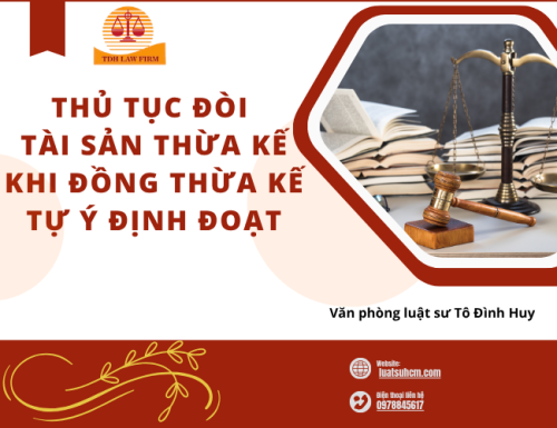 Thủ tục đòi tài sản thừa kế khi đồng thừa kế tự ý định đoạt