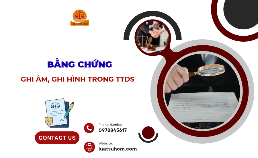Bằng chứng ghi âm ghi hình trong TTDS