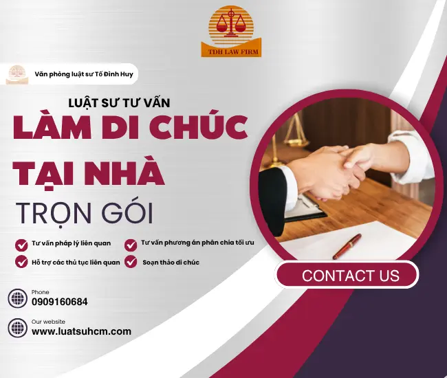 Luật sư tư vấn, làm di chúc tại nhà trọn gói gọi 0909160684