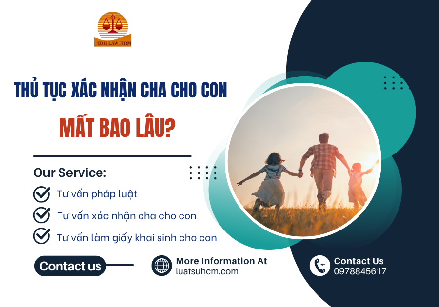 Thủ tục xác nhận cha cho con mất bao lâu