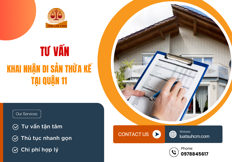 Tư vấn khai nhận di sản thừa kể tại quận 11