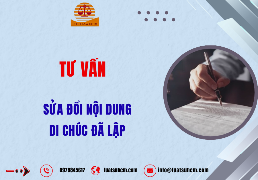 Tư vấn sửa đổi nội dung di chúc đã lập